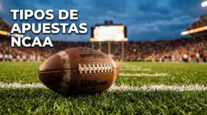 Tipos de Apuestas en College Football: Guía Completa NCAA